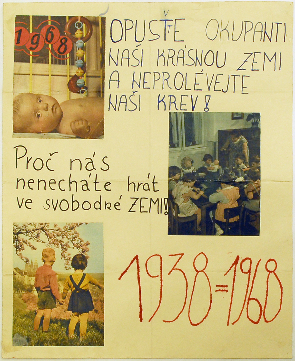 Podomácku vyrobený plakát, kterým lidé v srpnu 1968 dávali najevo nesouhlas s okupací