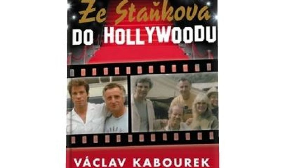 Ze Staňkova do Hollywoodu (Václav Kabourek) 